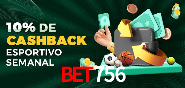 10% de bônus de cashback na bet756